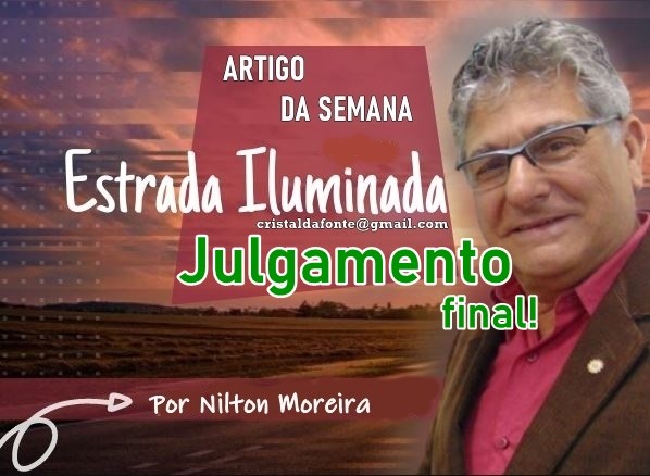 Estrada Iluminada. Julgamento final!