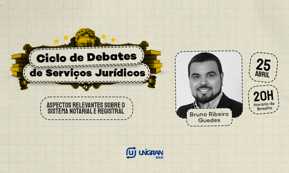 Sistema notarial e registral é tema de live na Unigran EAD