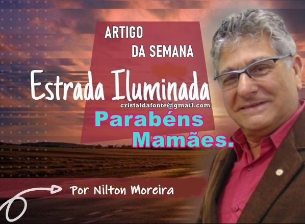 Estrada Iluminada: Parabéns mamães