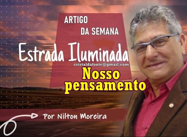 Estrada Iluminada. Nosso pensamento.