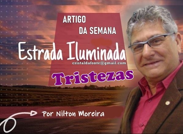 Estrada Iluminada.Tristezas