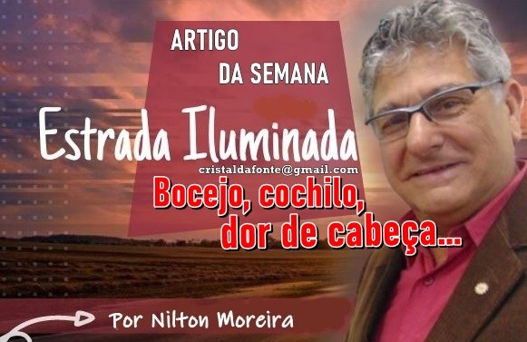 Estrada Iluminada: Bocejo, cochilo, dor de cabeça...