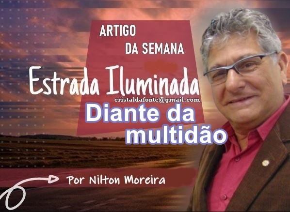 Estrada Iluminada: Diante da multidão