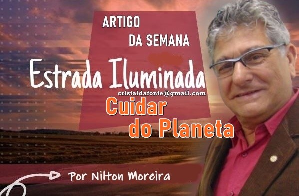 Estrada Iluminada: Cuidar do Planeta