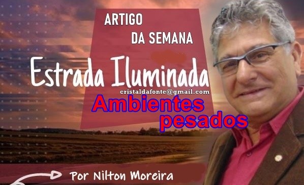 Estrada Iluminada. Ambientes pesados