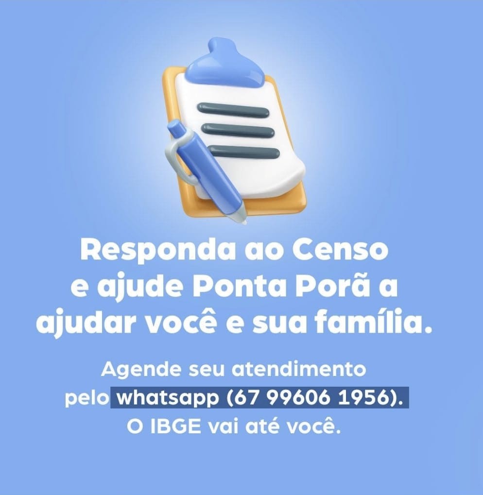 IBGE disponibiliza Whatsapp para população marcar dia e hora para receber recenseador em Ponta Porã