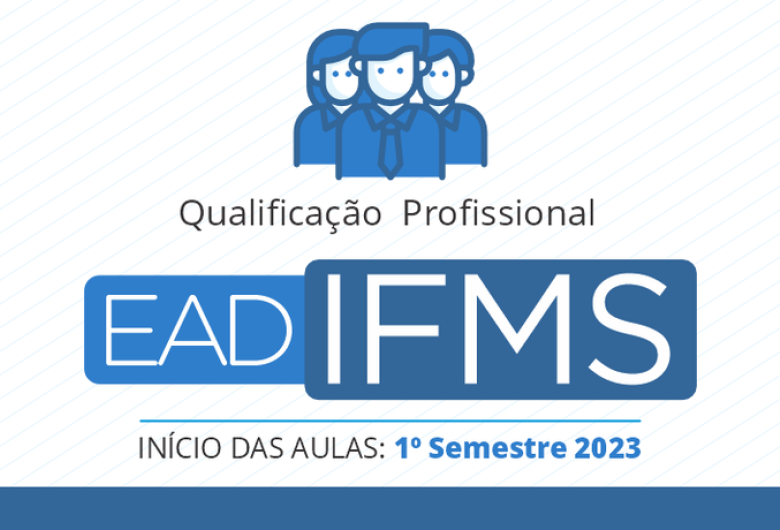 IFMS abre matrículas para selecionados nos cursos FIC a distância