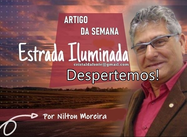 Estrada Iluminada. Despertemos!