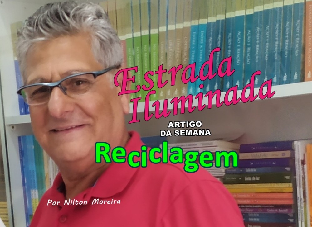 Estrada Iluminada. Reciclagem