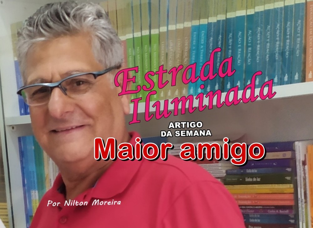 Estrada Iluminada: Maior Amigo