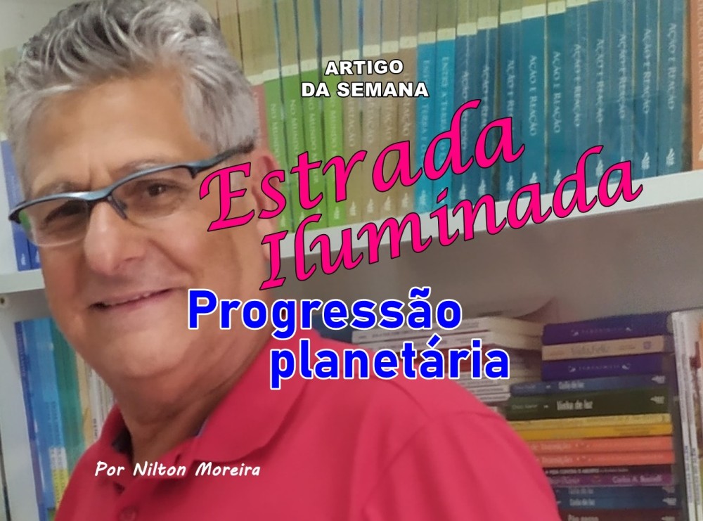 Estrada Iluminada. Progressão planetária