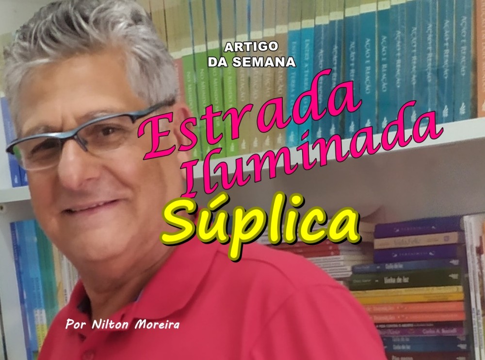 Estada Iluminada: Súplica