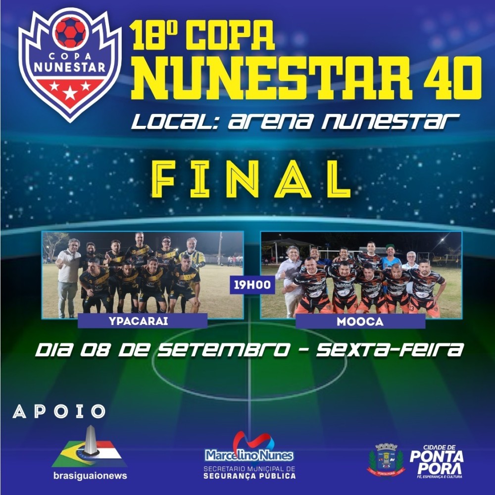 Final da 18ª Copa Nunestar 40tao será na próxima sexta-feira em Ponta Porã