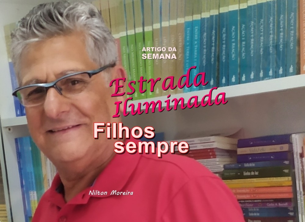 Estrada Iluminada: Filhos sempre