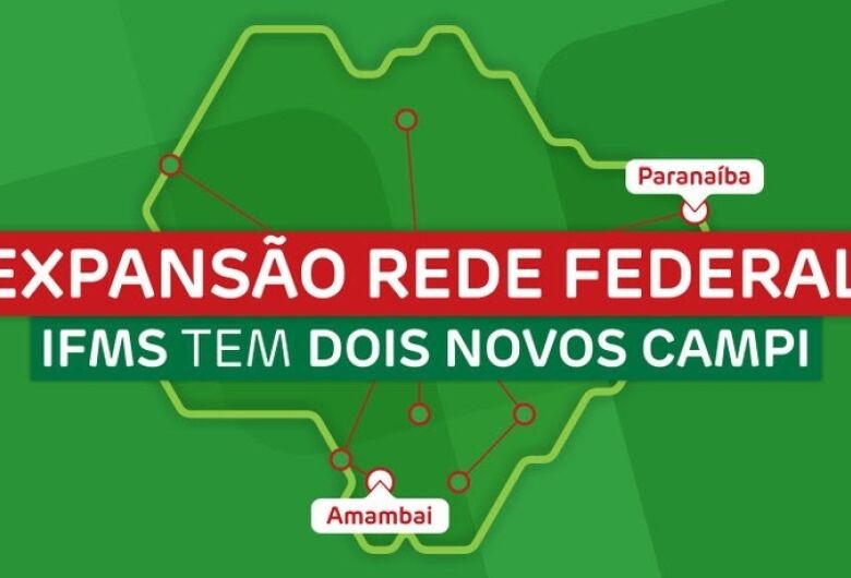 IFMS terá novos campi em Amambai e Paranaíba