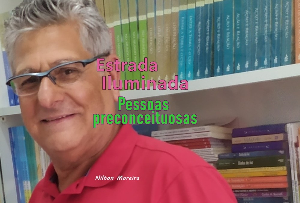 Estrada Iluminada: Pessoas preconceituosas