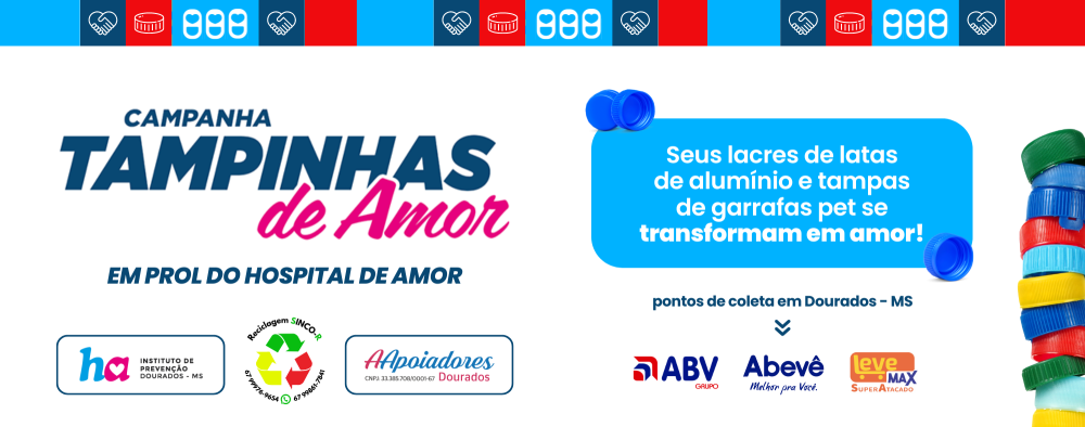 Campanha do ABV/Leve Max ajuda o Instituto de Prevenção - Hospital de Amor em Dourados