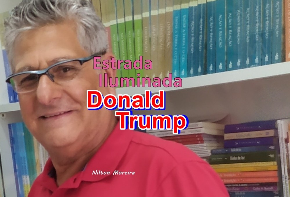 Estrada Iluminada. Donald Trump