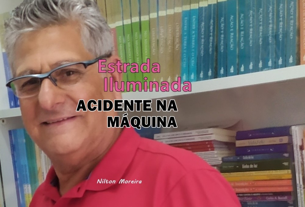 Estrada Iluminada. Acidente na máquina