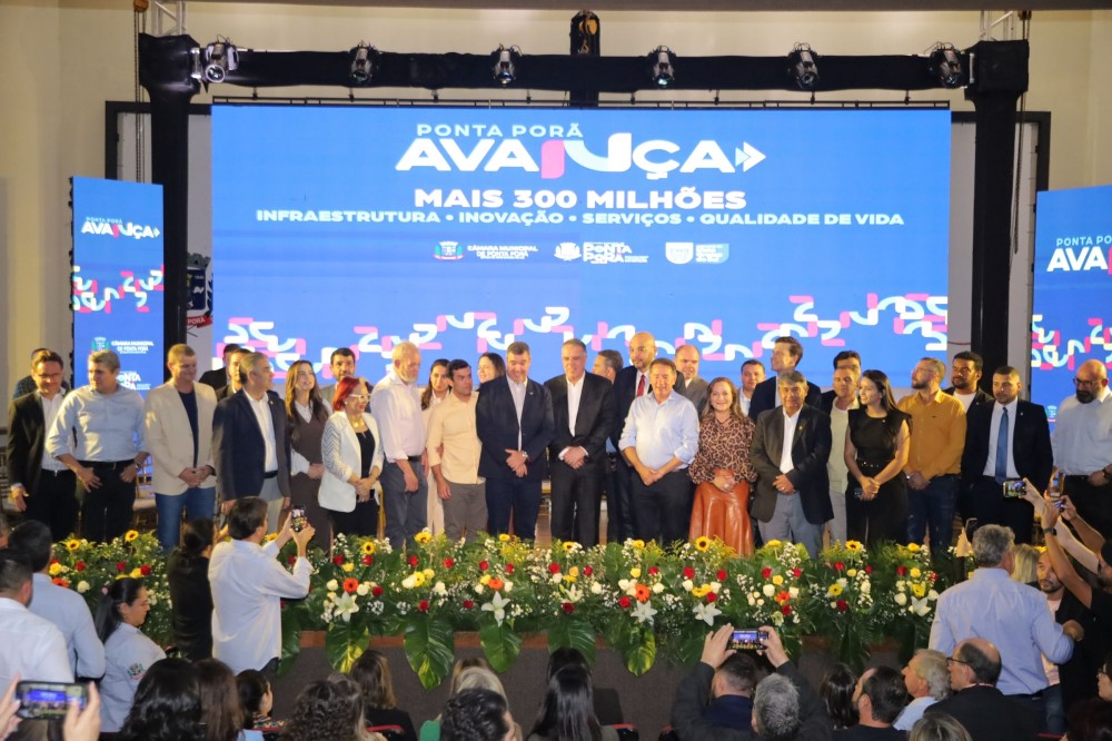 Prefeitura e Governo do Estado lançam “Avança Ponta Porã” com mais de R$ 300 milhões de investimentos