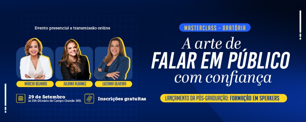 Palestrantes de renome ministram Masterclass de Oratória na UNIGRAN