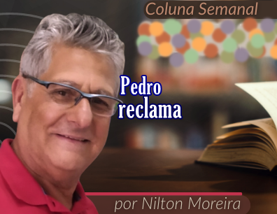 Estrada Iluminada. Pedro reclama