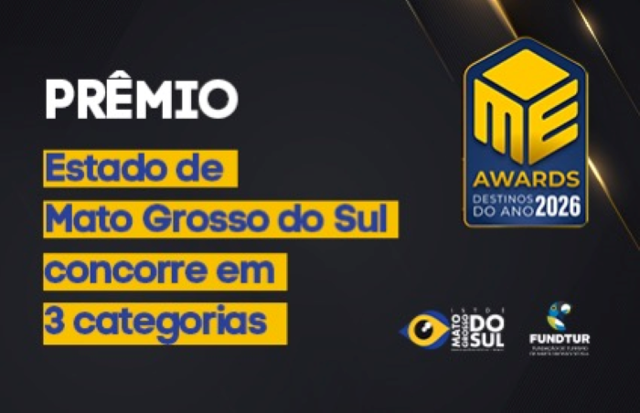Turismo de Mato Grosso do Sul concorre ao M&E Awards 2026 em 3 categorias